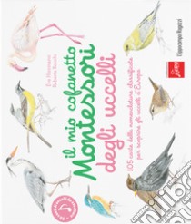 Il mio cofanetto Montessori degli uccelli libro di Herrmann Ève; Rocchi Roberta