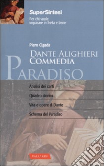 Dante alighieri. Commedia. Paradiso libro di Cigada Piero