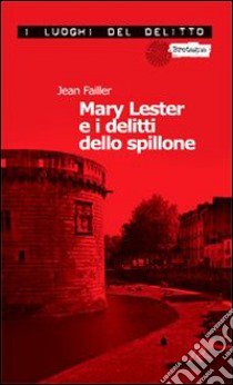 Mary Lester e i delitti dello spillone libro di Failler Jean