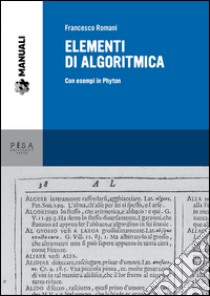 Elementi di algoritmica. Con esempi in Phyton libro di Romani Francesco