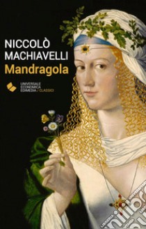 Mandragola libro di Machiavelli Niccolò