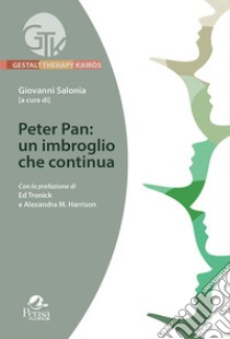 Peter Pan: un imbroglio che continua libro di Salonia G. (cur.)