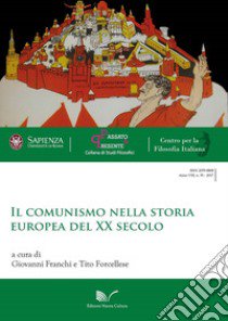 Il comunismo nella storia europea del XX secolo libro di Franchi G. (cur.); Forcellese T. (cur.)
