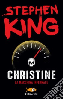 Christine. La macchina infernale libro di King Stephen