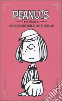 Non puoi ritirarti, Charlie Brown!. Vol. 9 libro di Schulz Charles M.
