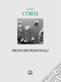 Pronomi personali libro di Corsi Marco