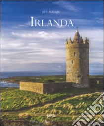 Irlanda. Ediz. illustrata libro di McKnight Jill T.