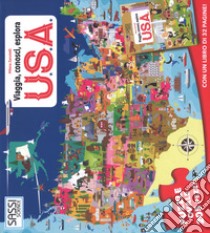 USA. Viaggia, conosci, esplora. Libro puzzle. Ediz. a colori. Con puzzle libro di Zanotelli Milena; Trevisan Irena
