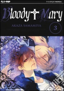Bloody Mary. Vol. 3 libro di Samamiya Akaza