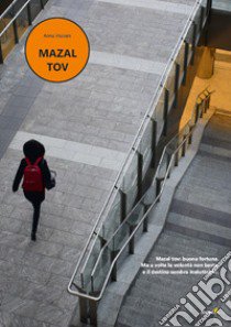 Mazal Tov libro di Visciani Anna