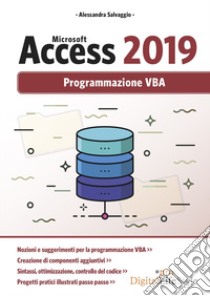 Microsoft Access 2019. Programmazione VBA libro di Salvaggio Alessandra