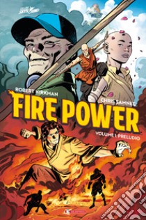 Fire power. Vol. 1: Preludio libro di Kirkman Robert