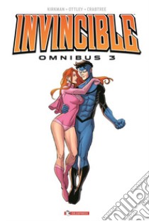 Invincible omnibus. Vol. 3 libro di Kirkman Robert
