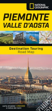 Piemonte e Valle d'Aosta. Road Map. Destination Touring 1:250.000 libro