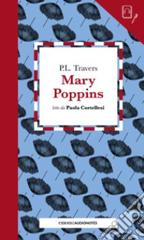 Mary Poppins letto da Paola Cortellesi. Con audiolibro  di Travers P. L.