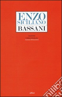 Bassani libro di Siciliano Enzo