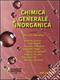 Chimica generale e inorganica libro di Speranza M. (cur.)
