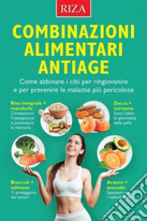 Combinazioni alimentari antiage libro di Caprioglio Vittorio