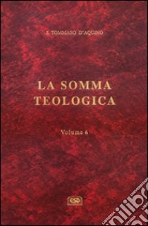 La somma teologica. Vol. 6: Supplemento. Questioni 1-99 e indice analitico libro di Tommaso d'Aquino (san)