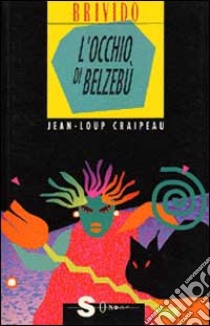 L'occhio di Belzebù libro di Craipeau Jean-Loup