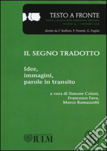 Testo a fronte. Vol. 54 libro di Celani S. (cur.); Fava F. (cur.); Ramazzotti M. (cur.)