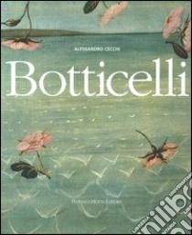 Botticelli. Ediz. illustrata libro di Cecchi Alessandro