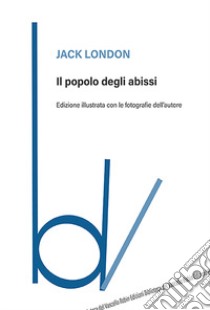 Il popolo degli abissi libro di London Jack