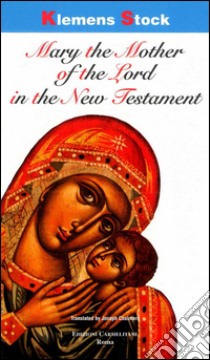 Mary the mother of the Lord in the New Testament libro di Stock Klemens