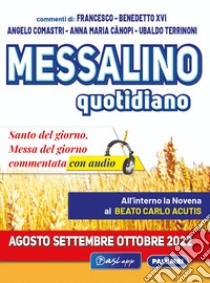 Messalino quotidiano (agosto-settembre-ottobre 2022) libro di Comastri Angelo; Benedetto XVI (Joseph Ratzinger); Cànopi Anna Maria