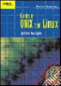 Guida a Unix con Linux libro di Dent Jack - Gaddis Tony