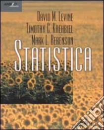 Statistica libro di Levine David M. - Krehbiel Timothy C. - Berenson Mark L.