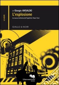 L'esplosione libro di Ansaldo Giorgio