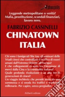Chinatown, Italia libro di Cassinelli Fabrizio