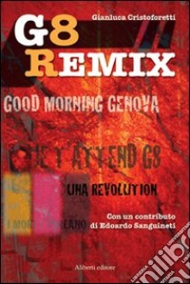 G8 Remix libro di Cristoforetti Gianluca