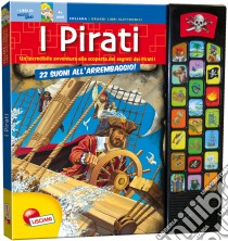 I pirati. Libro sonoro libro