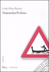 Simonetta Perkins libro di Hartley Leslie P.