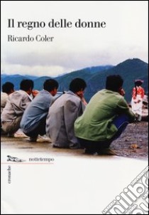 Il regno delle donne libro di Coler Ricardo