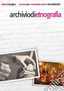 Archivio di etnografia (2012). Vol. 1 libro