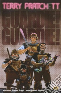 Guardie! Guardie! libro di Pratchett Terry; Higgins Graham; Briggs Stephen