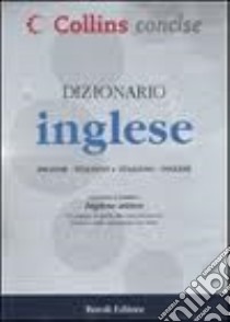 Dizionario inglese-italiano; italiano-inglese. Ediz. bilingue libro di COLLINS  