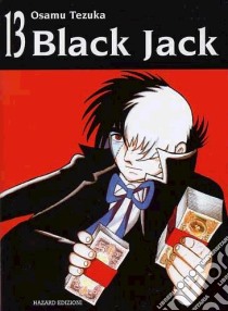 Black Jack. Vol. 13 libro di Tezuka Osamu