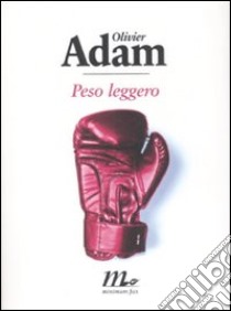 Peso leggero libro di Adam Olivier