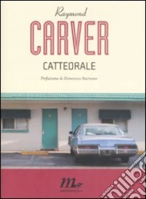 Cattedrale libro di Carver Raymond