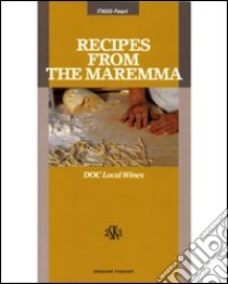 Recipes from the Maremma. DOC local wines libro