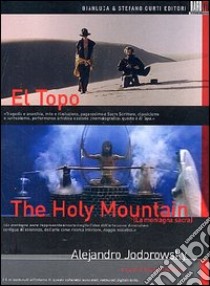 El Topo. The holy mountain. Con DVD libro di Di Marino Bruno
