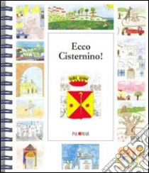 Ecco Cisternino! libro di Amato F. (cur.); Gentile T. (cur.)