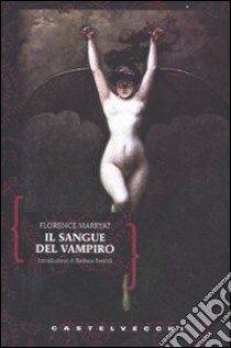 Il Sangue del vampiro libro di Marryat Florence