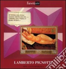 Lamberto Pignotti. Ediz. illustrata libro