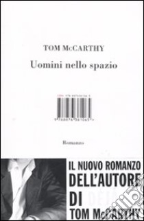 Uomini nello spazio libro di McCarthy Tom