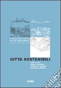 Città sostenibili libro di Socco Carlo; Cavaliere Andrea; Guarini Stefania